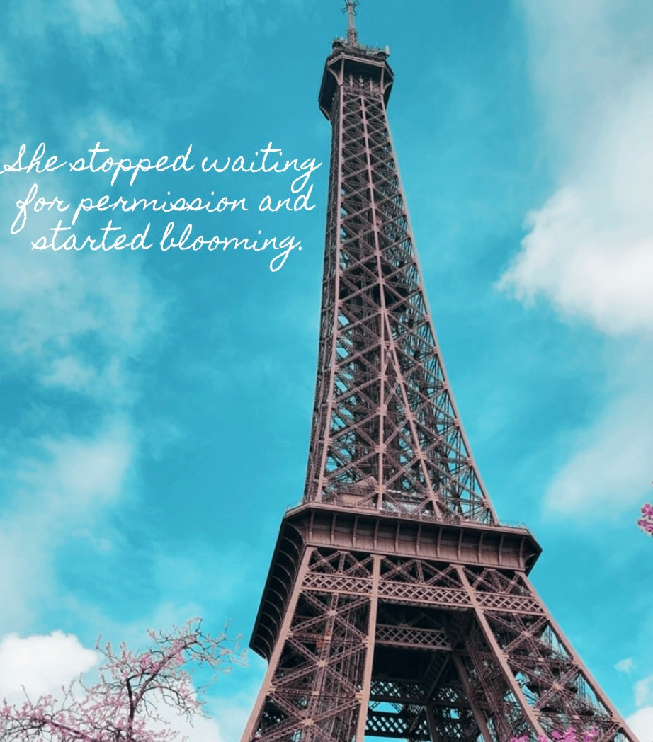She Stopped Waiting For Permission And Started Blooming | Paris Digital Wall Art