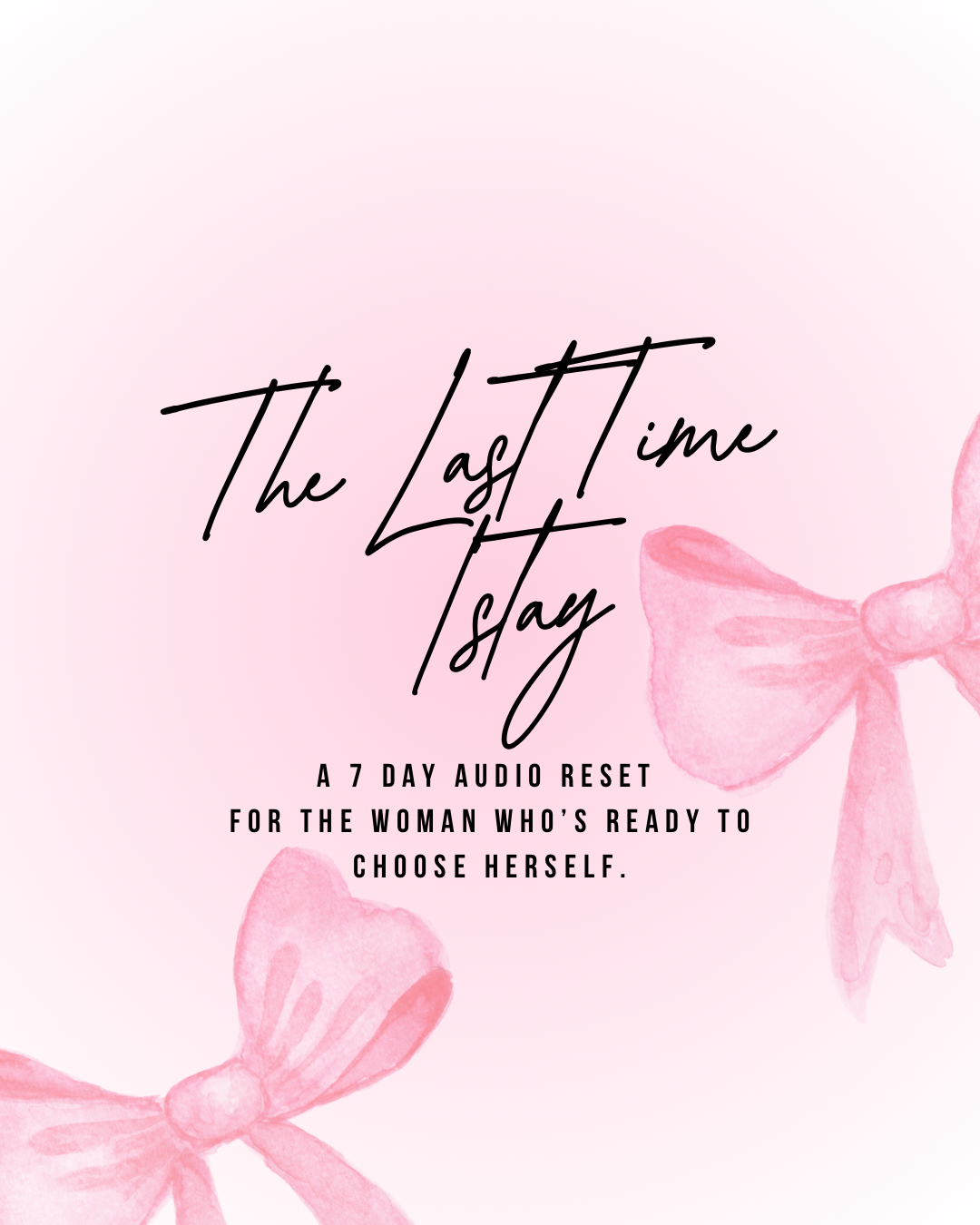 The Last Time I Stay